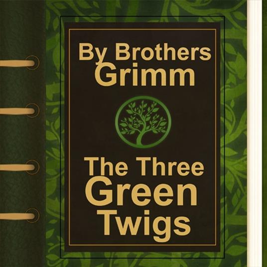 Three Green Twigs, The