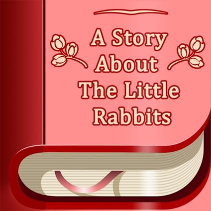 Story About the Little Rabbits, A