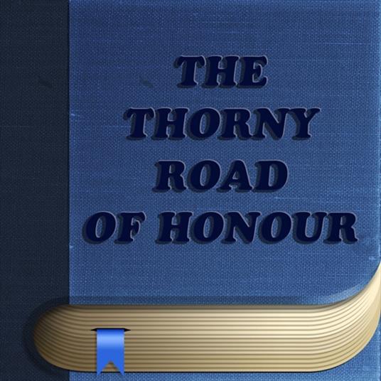 Thorny Road of Honour, The