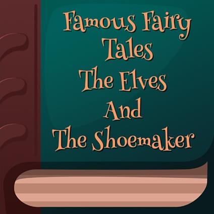 Elves And The Shoemaker, The