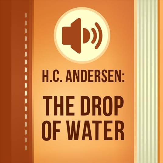 Drop Of Water, The