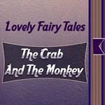 Crab and the Monkey, The