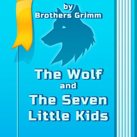 Wolf And The Seven Little Kids, The