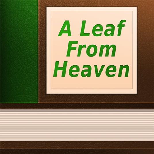 Leaf From Heaven, A
