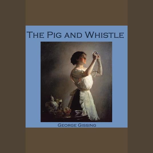Pig and Whistle, The
