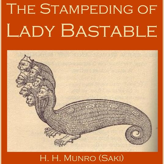 Stampeding of Lady Bastable, The