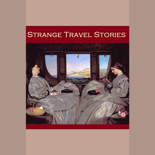 Strange Travel Stories