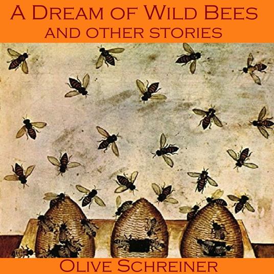 Dream of Wild Bees and Other Stories, A