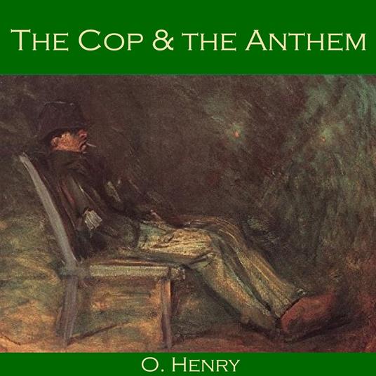 Cop and the Anthem, The