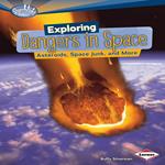 Exploring Dangers in Space