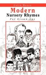 Modern Nursery Rhymes: For Grown-Ups