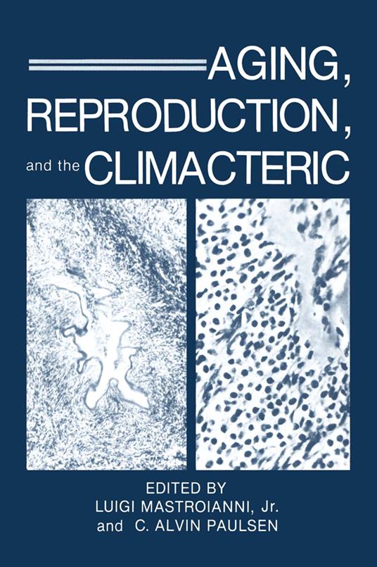 Aging, Reproduction, and the Climacteric