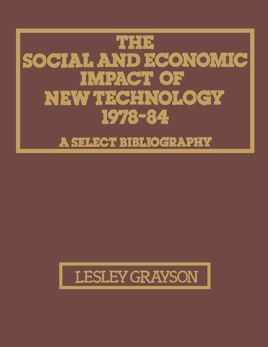 The Social and Economic Impact of New Technology 1978–84: A Select Bibliography