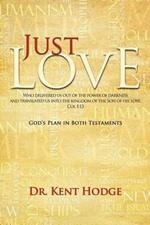 Just Love: God's Plan in Both Testaments