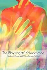 The Playwrights' Kaleidoscope