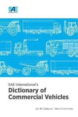 SAE International's Dictionary of Commercial Vehicles - Jon M Quigley,Wesley Chominsky - cover