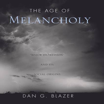 The Age of Melancholy