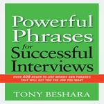 Powerful Phrases for Successful Interviews