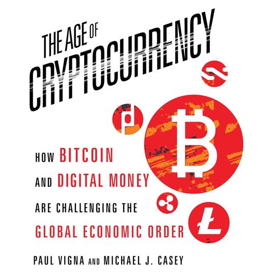 The Age of Cryptocurrency