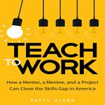 Teach to Work