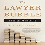 The Lawyer Bubble