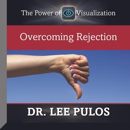 Overcoming Rejection