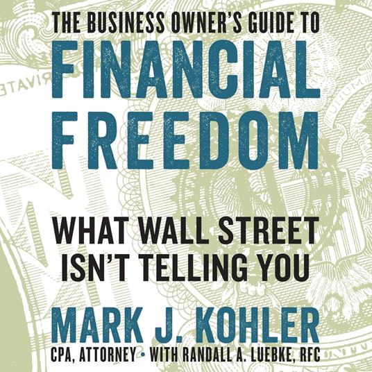 The Business Owner's Guide to Financial Freedom