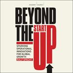 Beyond the Startup