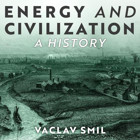 Energy and Civilization