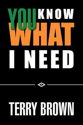 You Know What I Need - Terry Brown - cover