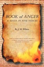 Book of Anger: A Suite in Five Voices