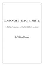 Corporate Responsibility?: A Wall Street Reorganization and One Man's Job Search Experiences