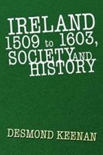 Ireland 1509 to 1603, Society and History