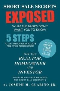 Short Sale Secrets Exposed: What the Banks Don't Want You to Know - Joseph M Guarino - cover