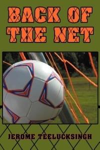 Back of the Net - Jerome Teelucksingh - cover