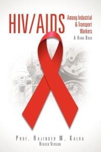 HIV/AIDS Among Industrial & Transport Workers - Prof Rajinder M Kalra - cover