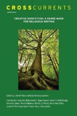 Crosscurrents: Creative Nonfiction--A Genre Made for Religion Writing: Volume 65, Number 2, June 2015 - cover