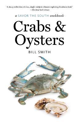 Crabs and Oysters: a Savor the South cookbook - Bill Smith - cover