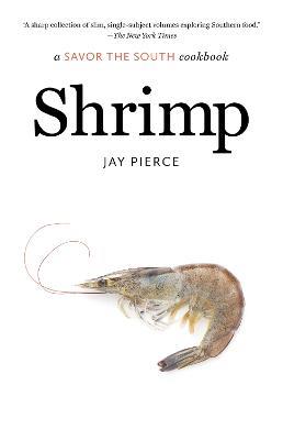 Shrimp: a Savor the South cookbook - Jay Pierce - cover