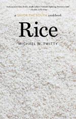 Rice: a Savor the South cookbook