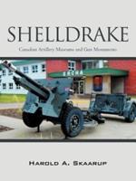 Shelldrake: Canadian Artillery Museums and Gun Monuments