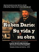 Ruben Dario: Su Vida y Su Obra