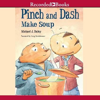 Pinch and Dash Make Soup