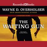 The Waiting Gun