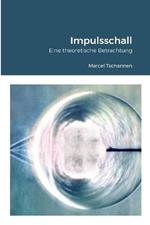 Impulsschall: Eine theoretische Betrachtung