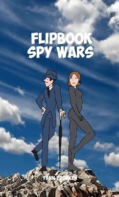 Flipbook Spy Wars - Yann Tzorken - cover