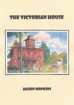 THE Victorian House