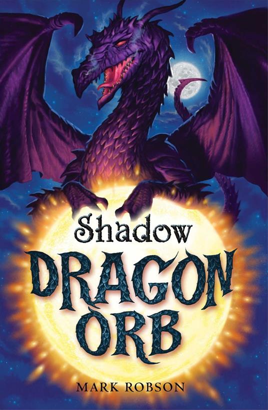 Dragon Orb: Shadow - Mark Robson - ebook