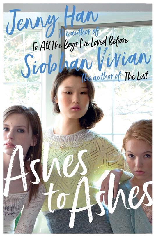 Ashes to Ashes - Jenny Han,Siobhan Vivian - ebook