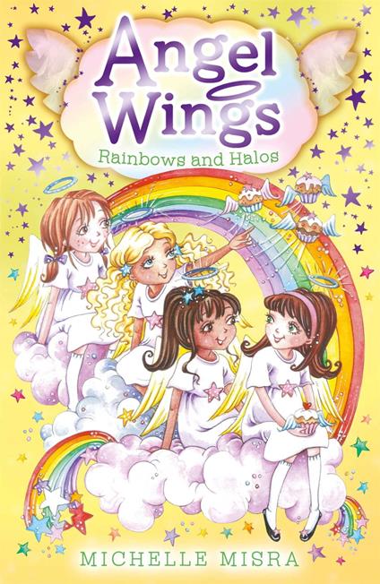 Angel Wings: Rainbows and Halos - Michelle Misra - ebook